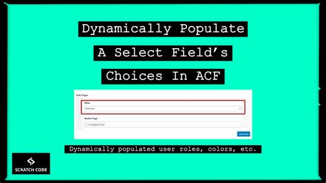 acf/load_field|Dynamically Populate A Select Field’s Choices In ACF.